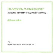 Front cover of The playful way to knowing yourself by Allen, Roberta