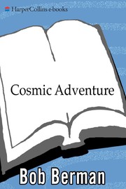 Front cover of Cosmic adventure by Bob Berman