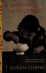 Front cover of A spoonful of promises by T. Susan Chang