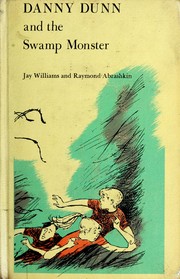 Front cover of Danny Dunn and the Swamp Monster (No. 6) by Jay Williams