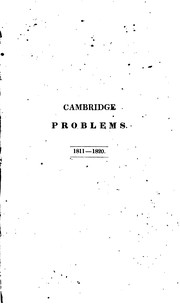 Cover of Cambridge Problems: Being a Collection of the Printed Questions Proposed to .. by University of Cambridge
