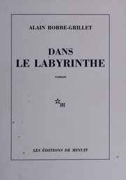 Cover of Dans le labyrinthe by Alain Robbe-Grillet