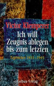 Front cover of Ich will Zeugnis ablegen bis zum letzten by Victor Klemperer