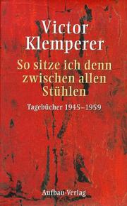 Front cover of So sitze ich denn zwischen allen Stühlen by Victor Klemperer