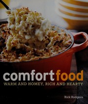 Front cover of Comfort food :[warm and homey, rich and hearty] by Rick Rodgers
