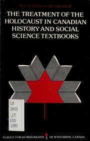 Front cover of The treatment of the Holocaust in Canadian history and social science textbooks by Yaacov Glickman