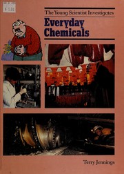 Front cover of Everyday Chemicals (The Young Scientist Investigates) by Terry J. Jennings