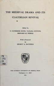Front cover of The medieval drama and its Claudelian revival by Symposium in Comparative Literature Catholic University of America 1968.
