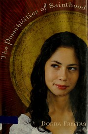 Front cover of The possibilities of sainthood by Donna Freitas