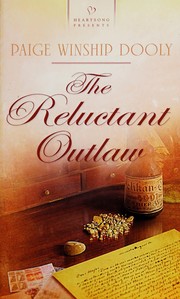 Front cover of The reluctant outlaw by Paige Winship Dooly