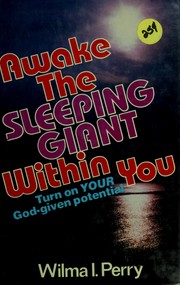 Front cover of Awake the sleeping giant within you by Wilma I. Perry