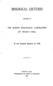 Front cover of Biological lectures delivered at the Marine Biological Laboratory of Wood's Holl [sic] by Unknown