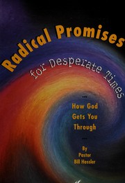 Cover of Radical Promises for Desperate Times by Bill Hossler