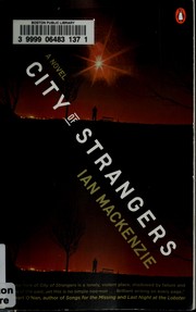 Front cover of City of strangers by Ian MacKenzie